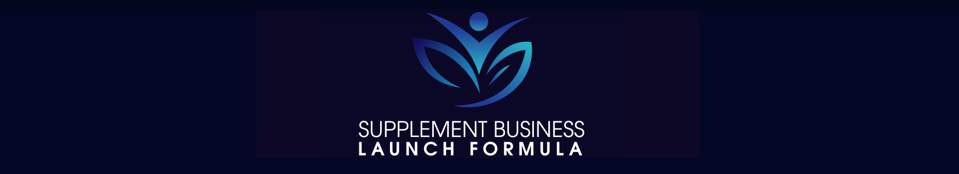 Supplement Business Launch Formula